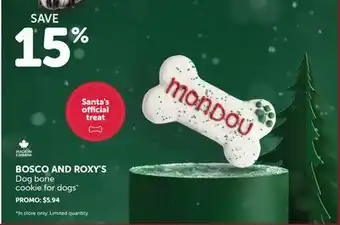 Mondou Bosco and roxy's dog bone cookie for dogs offer