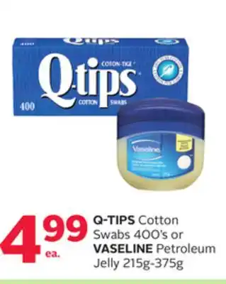 Rexall Q-tips cotton swabs 400' s or vaseline petroleum jelly 215g-375g offer