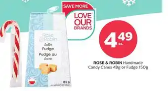 Rexall Rose & robin handmade candy canes 49g or fudge 150g offer