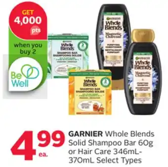 Rexall Garnier whole blends solid shampoo bar 60g or hair care 346ml-370ml offer