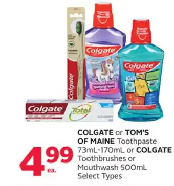 Rexall Colgate or tom's of maine toothpaste 73ml-170ml or colgate toothbrushes or mouthwash 500ml offer