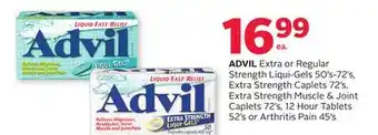 Rexall Advil extra or regular strength liqui-gels 50' s-72' s, extra strength caplets 72' s, extra strength muscle & joint caplets 7 offer