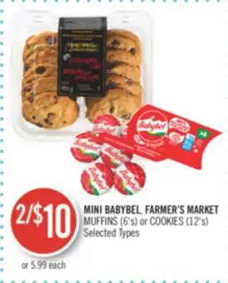 Shoppers Drug Mart Mini babybel, farmer's market muffins (6's) or cookies (12's) offer