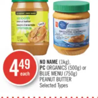 Shoppers Drug Mart No name (1kg), pc organics (500g) or blue menu (750g) peanut butter offer