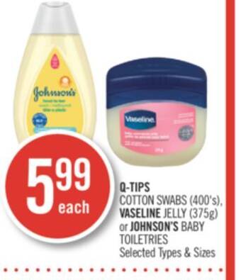 Shoppers Drug Mart Q-tips cotton swabs (400's) vaseline jelly (375g) or johnson's baby toiletries offer