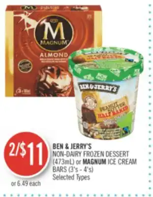 Shoppers Drug Mart Ben & jerry's non-dairy frozen dessert (473ml) or magnum ice cream bars (3's-4's) offer