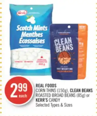Shoppers Drug Mart Real foods corn thins (150g), clean beans roasted broad beans (85g) or kerr's candy offer