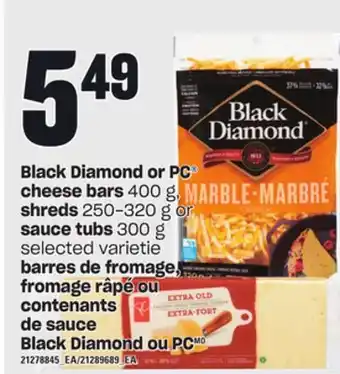 Independent City Market Black diamond or pc cheese bars, 400 g, shreds, 250-320 g or sauce tubs, 300 g offer