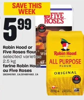 Independent City Market Robin hood or five roses flour, 2.5 kg offer