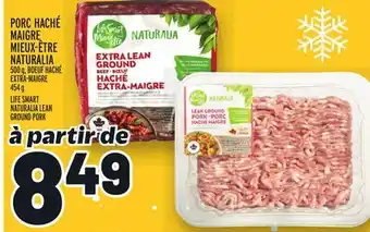 Metro Porc haché maigre mieux-être naturalia | life smart naturalia lean ground pork offer