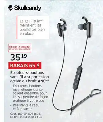 The Source Écouteurs-boutons sans fil à suppression active du bruit anc skullcandy offer