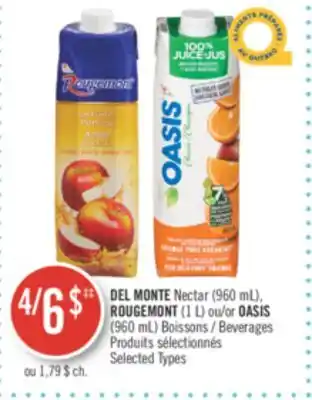 Pharmaprix Del monte nectar (960 ml), rougemont (1 l) or oasis (960 ml) beverages offer