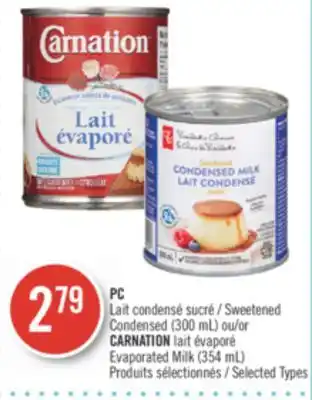 Pharmaprix Pc sweetened condensed (300 ml) or carnation evaporated milk (354 ml) offer