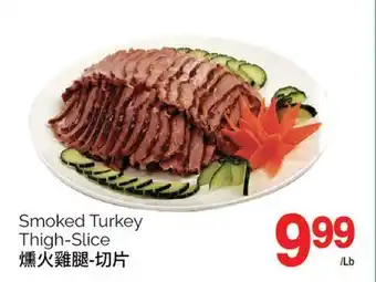 T&T Supermarket Smoked turkey thigh-slice offer