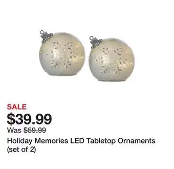 TSC Stores Holiday memories led tabletop ornaments (set of 2) offer