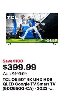 Best Buy Tcl q5 50 4k uhd hdr qled google tv smart tv (50q550g-ca) - 2023 - only at best buy offer