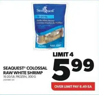 Real Canadian Superstore SEAQUEST COLOSSAL RAW WHITE SHRIMP 16-20/LB, FROZEN, 300G offer