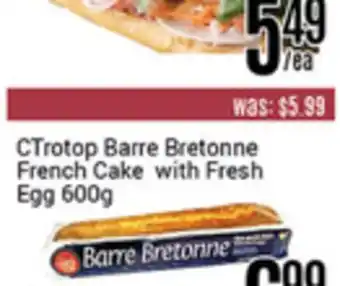 Nations Fresh Foods Ctrotop barre bretonne french cake with fresh egg offer