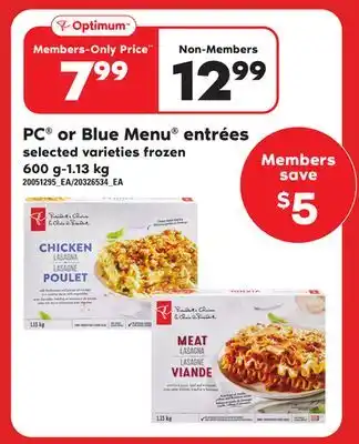 Independent Grocer Pc or blue menu entrées, 600 g-1.13 kg offer