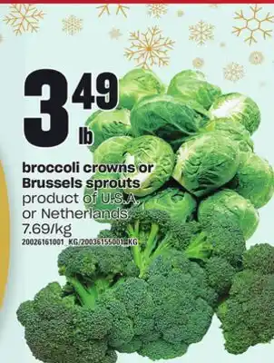 Independent Grocer Broccoli crowns or brussels sprouts offer