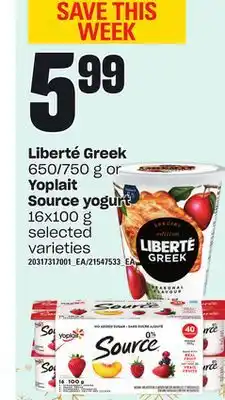 Independent Grocer Liberté greek, 650/750 g or yoplait source yogurt, 16x100 g offer