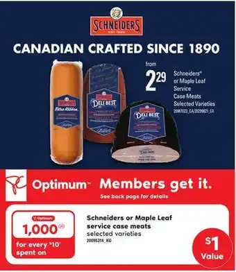 Loblaws Schneiders or maple leaf service case meats offer