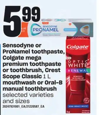Loblaws Sensodyne or pronamel toothpaste, colgate mega premium toothpaste or toothbrush, crest scope classic 1 l mouthwash or oral-b offer