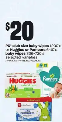 Loblaws Pc club size baby wipes 1200's or huggies or pampers 6-10's baby wipes 336-720's offer