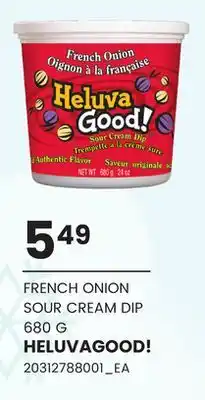 Loblaws Heluvagood! french onion sour cream dip 680 g offer