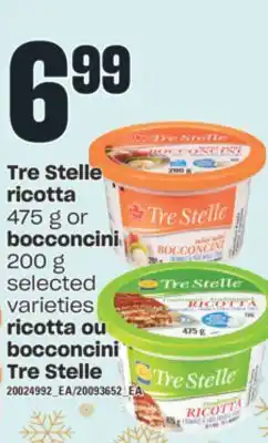 Valu-mart Ricotta ou bocconcini tre stelle offer