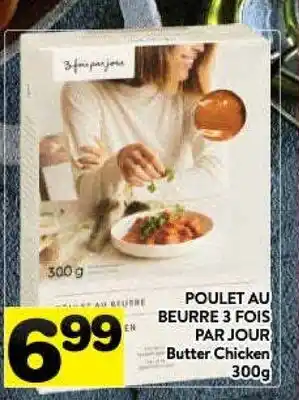 Supermarché PA Par jour butter chicken offer