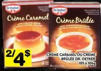 Supermarché PA Créme caramel ou créme brûlée dr. oetker offer