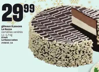 Provigo Gâteaux 8 pouces la rocca, 1,1 -1,7 kg offer