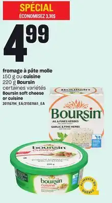 Provigo Fromage à pâte molle 150 g ou cuisine 220 g boursin offer