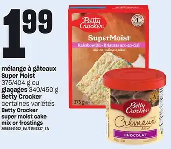 Provigo Mélange à gâteaux super moist, 375/404 g ou glaçages, 340/450 g betty crocker offer