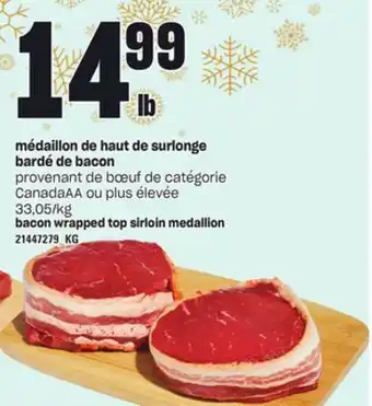 Provigo Médaillon de haut de surlonge bardé de bacon offer