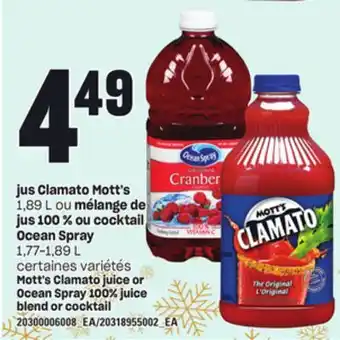 Provigo Jus clamato mott's, 1,89 l ou mélange de jus 100 % ou cocktail ocean spray, 1,77-1,89 l offer