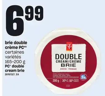 Provigo Brie double crème pc, 165-200 g offer