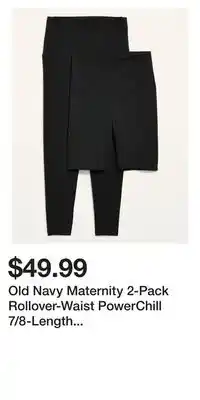 Old Navy Old navy maternity 2-pack rollover-waist powerchill 7/8-length leggings & biker shorts offer
