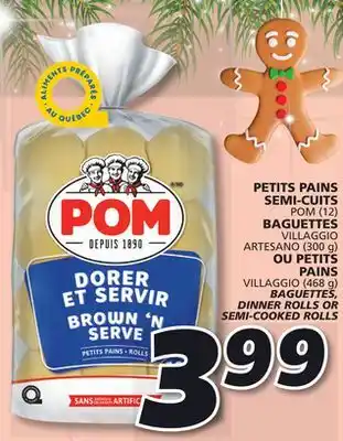 IGA Pom baguettes, dinner rolls or semi-cooked rolls offer