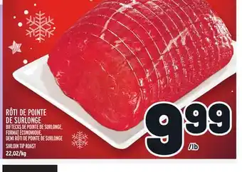 Metro Rôti de pointe de surlonge | sirloin tip roast offer