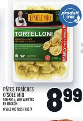 Metro Pâtes fraîches o'sole mio | o'sole mio fresh pasta offer
