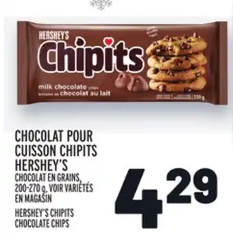 Metro Chocolat pour cuisson chipits hershey's | hershey's chipits chocolate chips offer