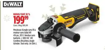 Canadian Tire Dewalt 20v 4 1⁄2 xr cordless brushless angle grinder offer