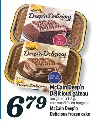 Marché Richelieu Mccain deep'n delicious gâteau | mccain deep'n delicious frozen cake offer
