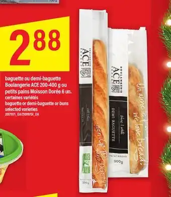 Maxi Baguette ou demi-baguette boulangerie ace 200-400 g ou petits pains moisson dorée , 6 un offer