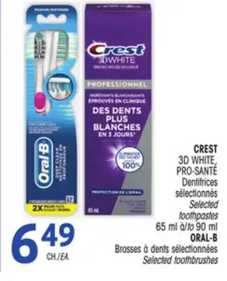 Uniprix Crest 3d white, pro-santé dentifrices sélectionnés/ selected toothpastes, oral-b brosses à dents sélectionnées/ selected toot offer