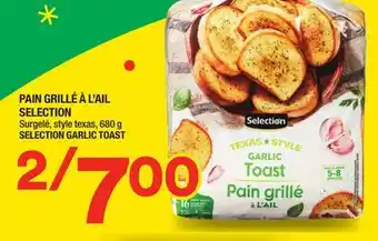 Super C Pain grillé à l'ail selection | selection garlic toast offer