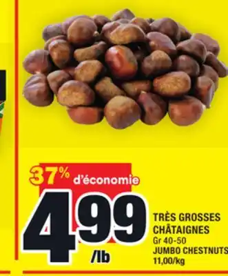 Super C Très grosses châtaignes | jumbo chestnuts offer