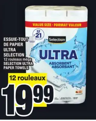 Super C Essuie-tout de papier ultra selection | selection ultra paper towels offer